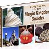 Disney Food Blog Announces Launch of ‘The DFB Guide to Magic Kingdom Snacks’ E-book