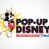 “Pop-Up Disney! A Mickey Celebration” is Coming to Disneyland