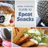 Disney Food Blog Launches ‘DFB Guide to Epcot Snacks 2017-18’ E-book